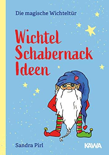 Wichtel Schabernack Ideen (Die magische Wichteltür)