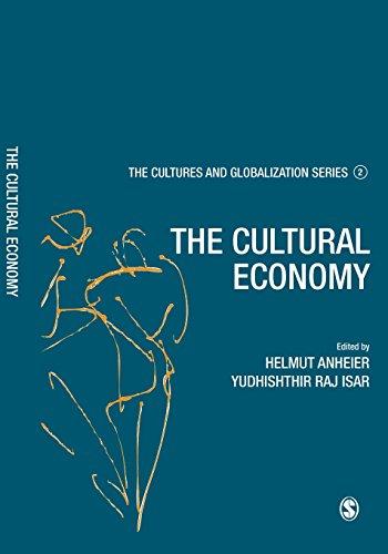 Cultures and Globalization: The Cultural Economy (Cultures and Globalization Series 2)