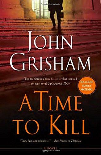 A Time to Kill: A Novel