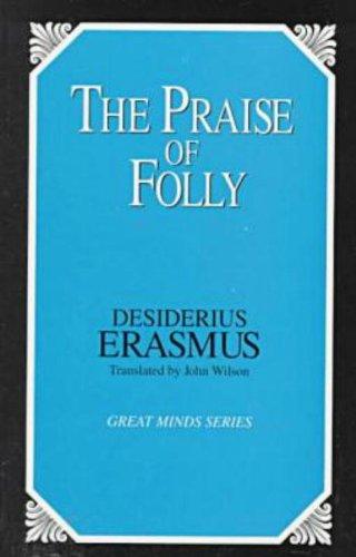 The Praise of Folly (Great Minds)