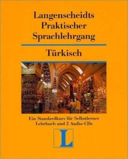 Langenscheidts Praktischer Sprachlehrgang: Türkisch. Lehrbuch und 2 Audio-CDs