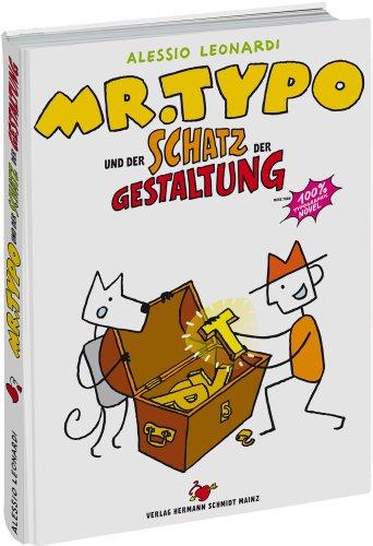 Mr. Typo & der Schatz der Gestaltung: Eine Typo-Graphic Novel