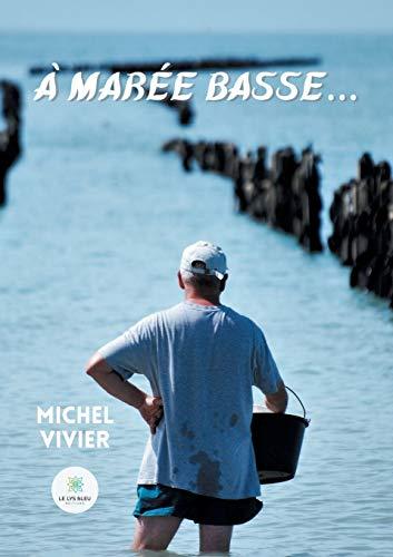 A marée basse...