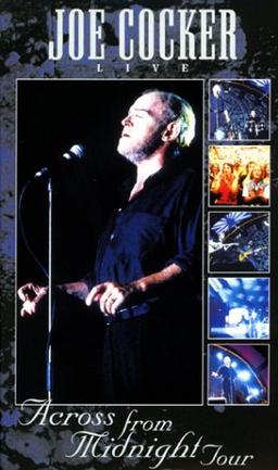 Joe Cocker - Across from Midnight Tour [VHS]