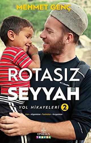 Rotasiz Seyyah Yol Hikayeleri - 2