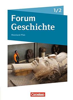 Forum Geschichte - Neue Ausgabe - Gymnasium Rheinland-Pfalz: Band 1/2 - Von der Vorgeschichte bis zur Reichsgründung 1871: Schülerbuch mit Online-Angebot