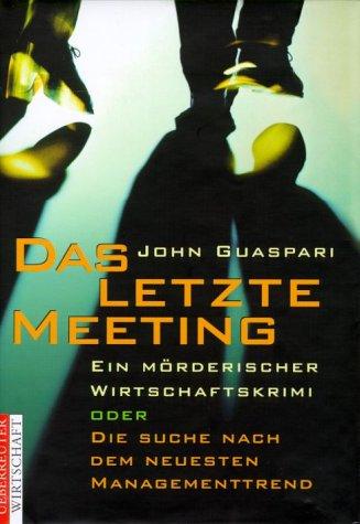 Das letzte Meeting