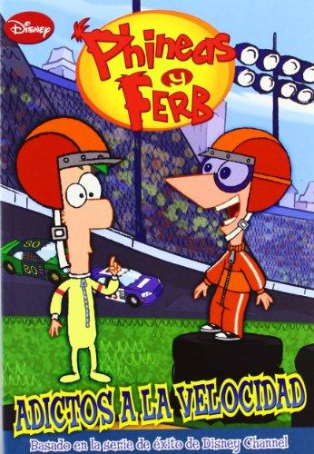 Las aventuras de Phineas y Ferb. Adictos a la velocidad (Phineas & Ferb)