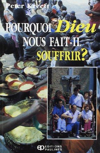 Pourquoi dieu nous fait-il souffrir?