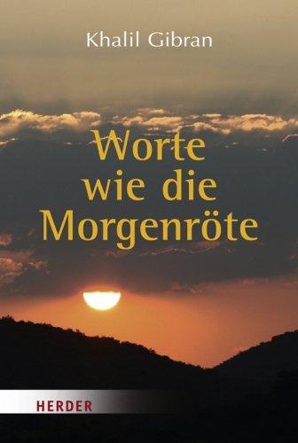 Worte wie die Morgenröte