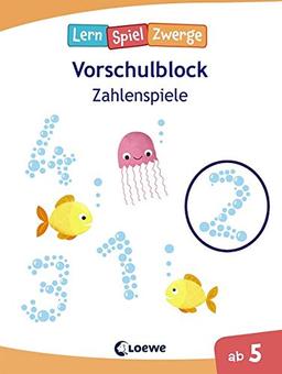 Die neuen LernSpielZwerge - Zahlenspiele: Vorschulblock ab 5 Jahre - Lernspiele und Übungen für Kindergarten und Vorschule