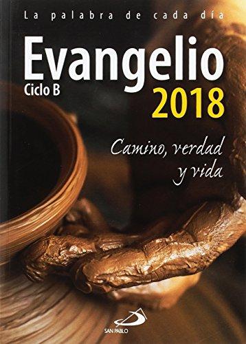 Evangelio 2018 letra grande: Camino, Verdad y Vida. Ciclo B (Evangelios y Misales)