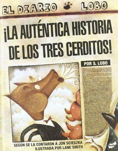 ¡La auténtica historia de los tres cerditos! (Trampantojo)