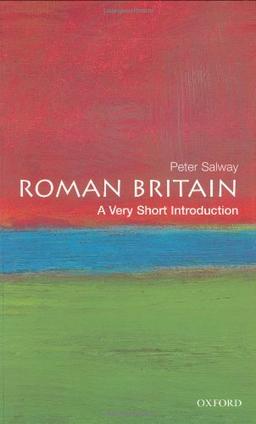 Roman Britain: A Very Short Introduction (Very Short Introductions)