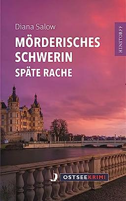 Mörderisches Schwerin: Späte Rache (Ostseekrimi)