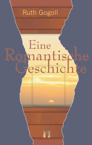 Eine romantische Geschichte: Erotischer Liebesroman