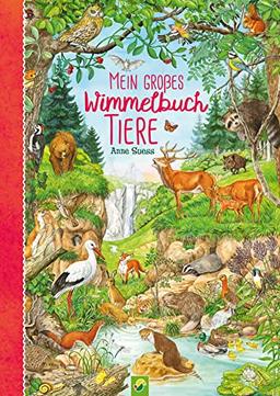 Mein großes Wimmelbuch Tiere. Liebevoll illustriert von Anne Suess: Verschiedene Tiere auf der ganzen Welt im Bilderbuch finden und kennenlernen. Tierischer Wimmelspaß für Kinder ab 3 Jahren