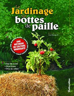 Le jardinage sur bottes de paille : une méthode originale pour cultiver des légumes n'importe où, de manière précoce et sans mauvaises herbes