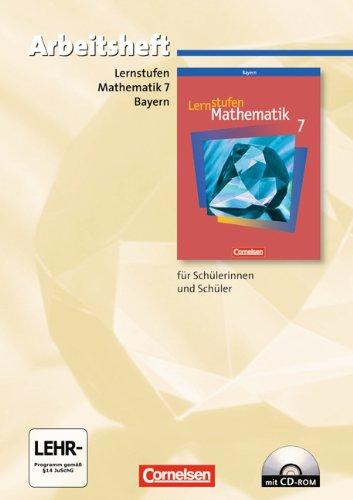 Lernstufen Mathematik - Bayern: 7. Jahrgangsstufe - Arbeitsheft mit eingelegten Lösungen und CD-ROM: Für Regelklassen: Für Regelklassen. Mit eingelegten Lösungen