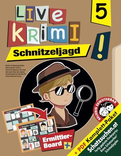 Detektiv Schnitzeljagd Kinder-Geburtstag ab 5 Jahren: Ultimatives Abenteuer für junge Spürnasen: Baue dein eigenes Ermittlerboard und löse den Fall mittels Spurensicherung (Bravo Schatzsuche)