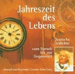 Jahreszeit des Lebens: Deutsche Gedichte vom Barock bis zur Gegenwart