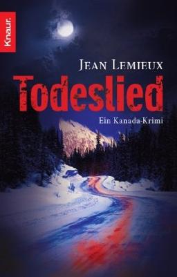 Todeslied: Ein Kanada-Krimi