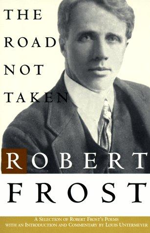 The Road Not Taken: A Selection of Robert Frost's Poems (Owl Books)