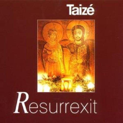 Gesänge aus Taize: Resurrexit