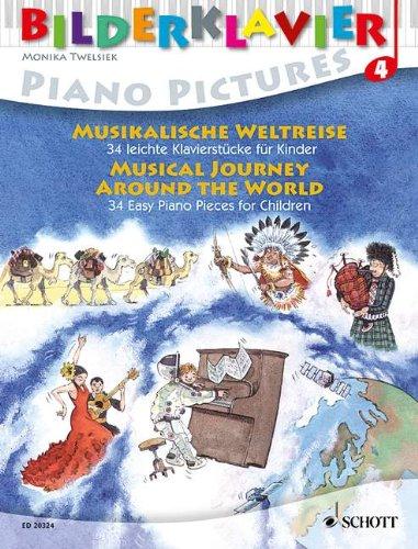 Musikalische Weltreise: 34 leichte Klavierstücke für Kinder. Klavier. (Bilderklavier)