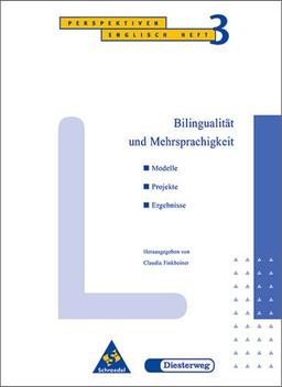 Perspektiven: Bilingualität und Mehrsprachigkeit: Heft 3 (Perspektiven Englisch)