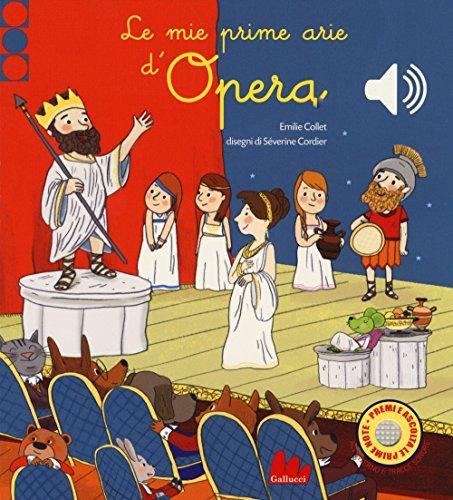 Le mie prime arie d'opera. Libro sonoro