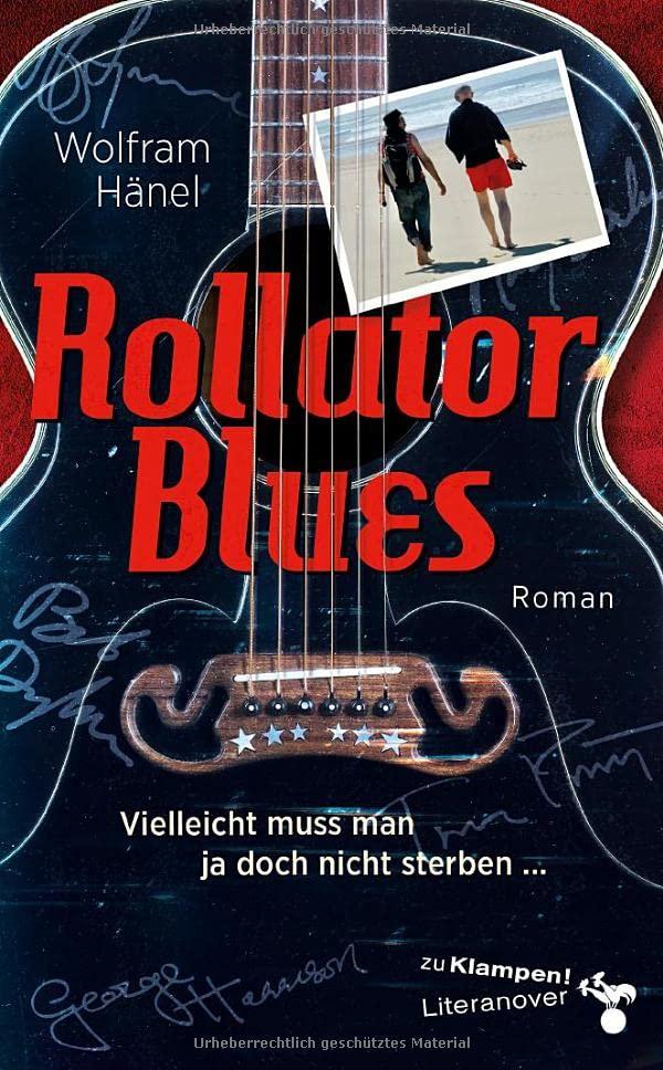 Rollator Blues: Vielleicht muss man ja doch nicht sterben … (zu Klampen Literanover: Literatur in und aus Hannover)