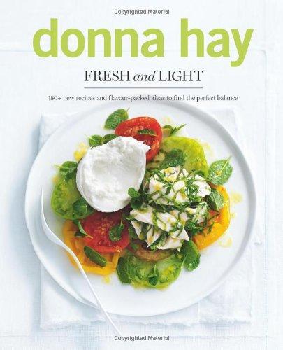 Fresh and Light: 180+ New Recipes and Flavour-packed Ideas to Find the Perfect Balance