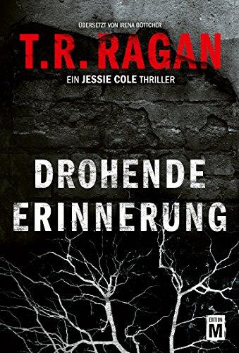 Drohende Erinnerung (Jessie Cole, Band 2)