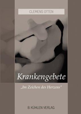 Krankengebete - "Im Zeichen des Herzens"