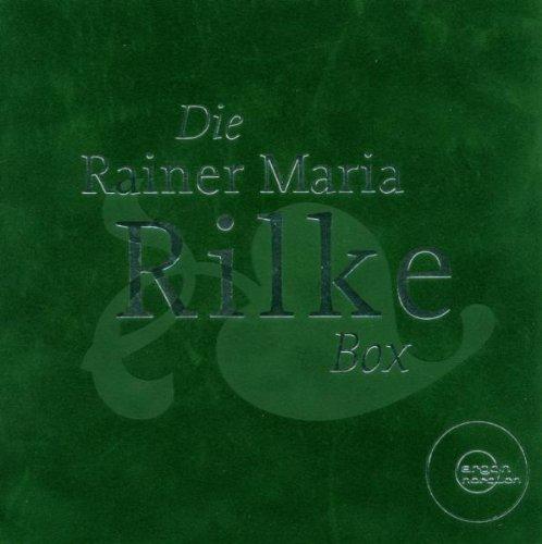 Die Rainer Maria Rilke Box. CD: Duineser Elegien / Geschichten vom lieben Gott / Meistererzählungen / Die schönsten Gedichte / Sonette an Orpheus