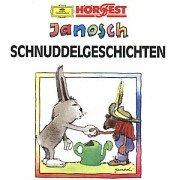 Schnuddelgeschichten: Honigblüten schmecken süss / Wolkenzimmerhaus /Schnuddel fängt einen Hasen /Oh, wie einsam ist die Luft: Hörspiel (Hörfest Janosch)