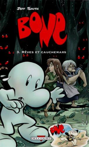 Bone. Vol. 3. Rêves et cauchemars