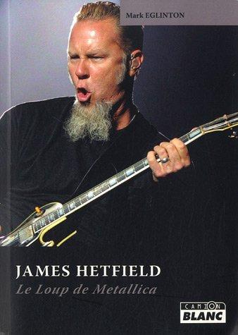 James Hetfield : le loup de Metallica