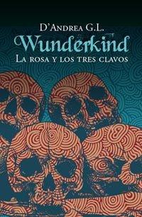 ROSA Y LOS TRES CLAVOS, LA (FICCIÓN YA)