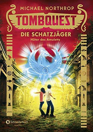 Tombquest - Die Schatzjäger, Band 02: Hüter des Amuletts