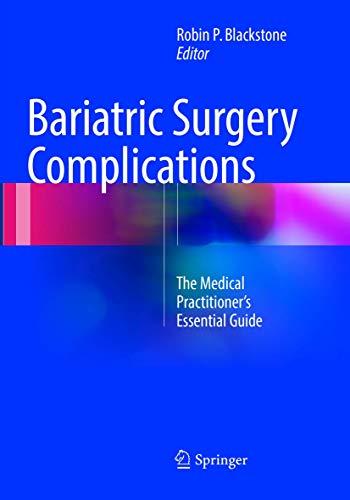 Bariatric Surgery Complications: The Medical Practitioner’s Essential Guide