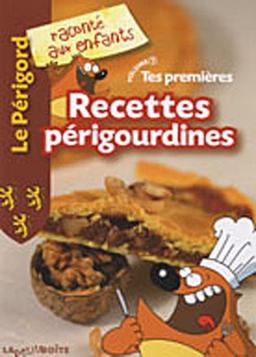 Tes premières recettes périgourdines