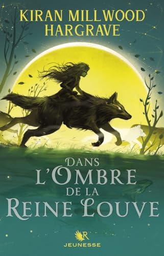 Dans l'ombre de la reine louve. Vol. 1