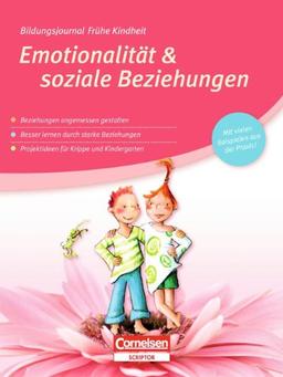 Bildungsjournal Frühe Kindheit: Emotionalität & soziale Beziehungen