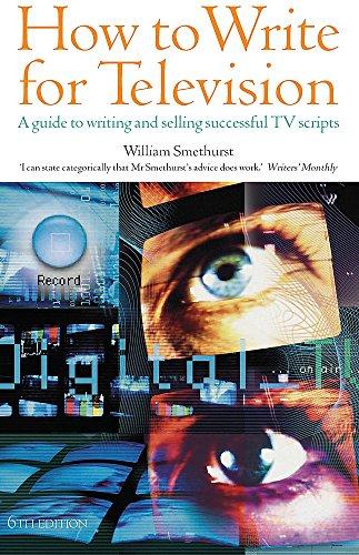 How to Write for Television: 6th edition