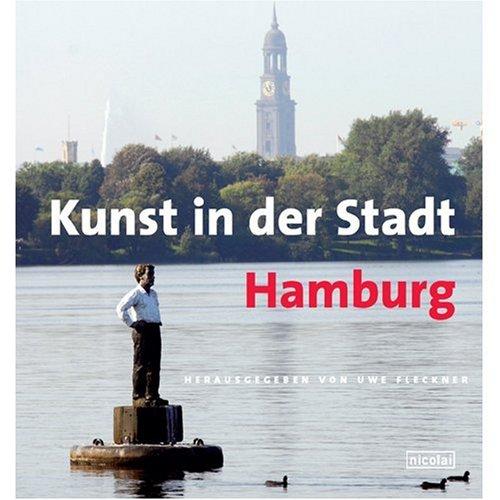 Kunst in der Stadt Hamburg: 40 Werke im öffentlichen Raum