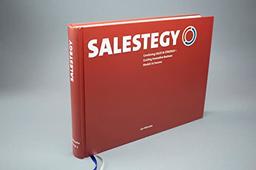 SALESTEGY (english edition): Combining SALES & STRATEGY – Guiding Innovative Business Models to Success