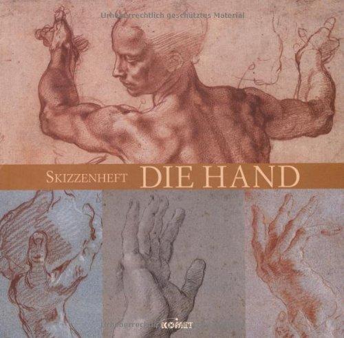 Die Hand: Skizzenheft