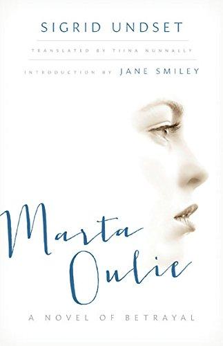 Undset, S: Marta Oulie: A Novel of Betrayal